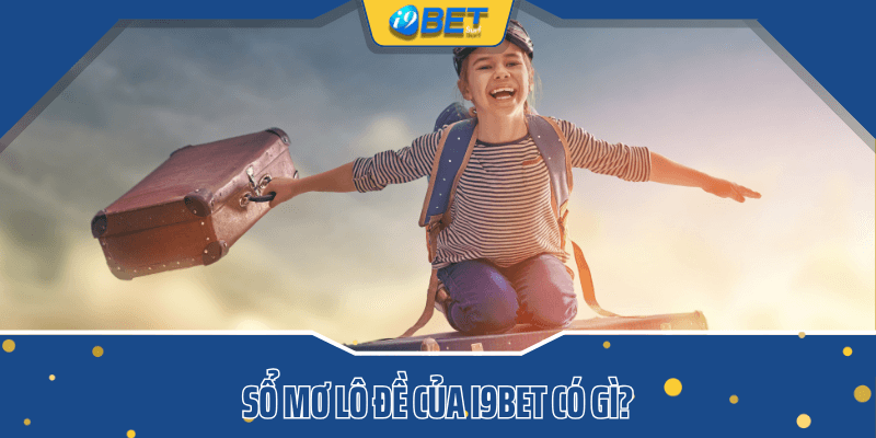 Sổ mơ lô đề của i9bet